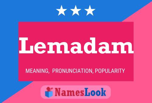 Poster del nome Lemadam