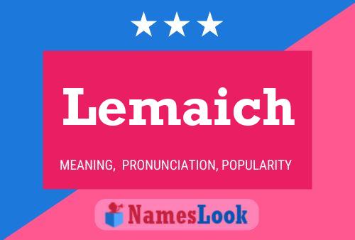 Poster del nome Lemaich