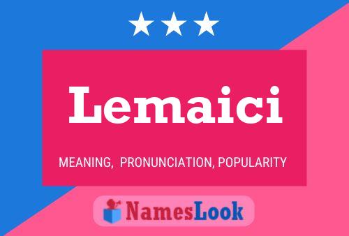 Poster del nome Lemaici