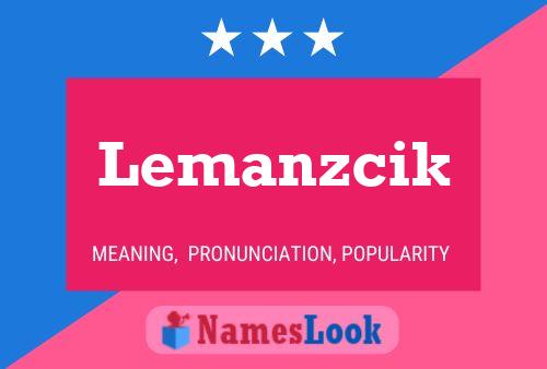 Poster del nome Lemanzcik