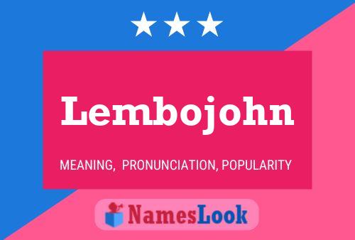 Poster del nome Lembojohn