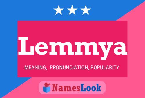 Poster del nome Lemmya