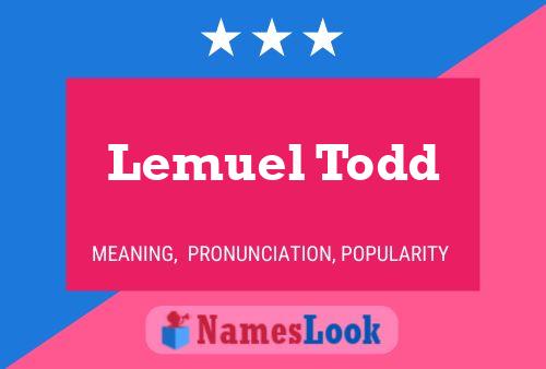 Poster del nome Lemuel Todd