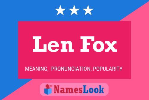 Poster del nome Len Fox