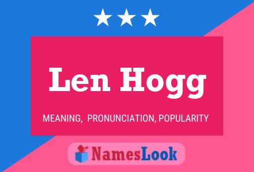 Poster del nome Len Hogg