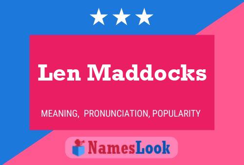 Poster del nome Len Maddocks