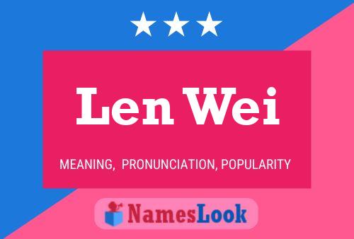 Poster del nome Len Wei