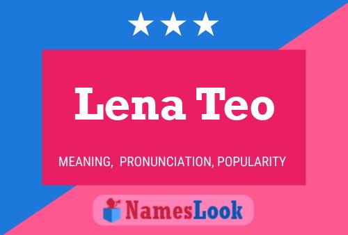 Poster del nome Lena Teo