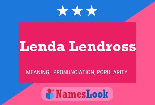 Poster del nome Lenda Lendross