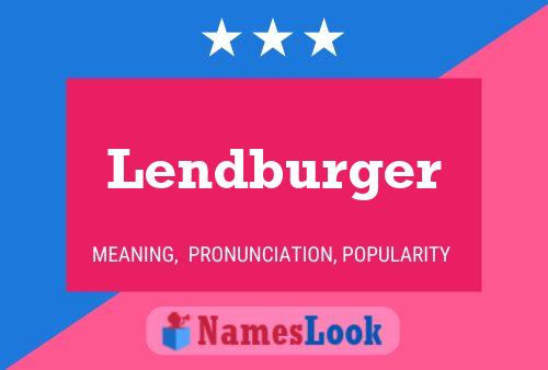 Poster del nome Lendburger