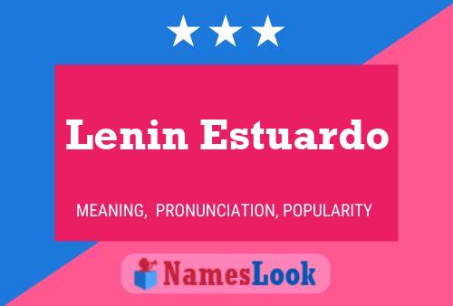 Poster del nome Lenin Estuardo