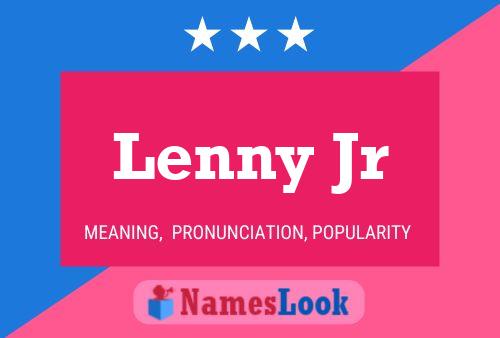 Poster del nome Lenny Jr