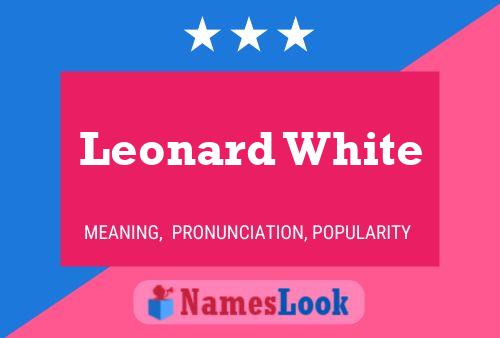 Poster del nome Leonard White