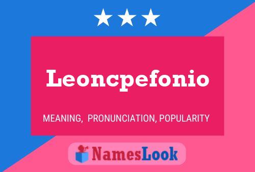 Poster del nome Leoncpefonio