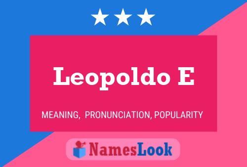 Poster del nome Leopoldo E