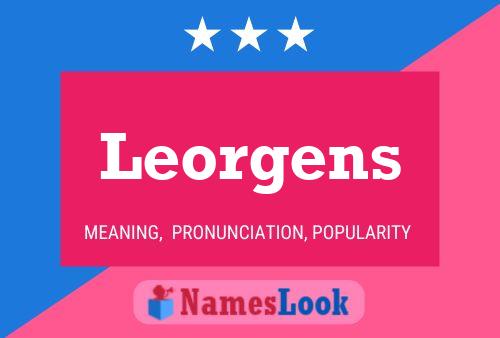 Poster del nome Leorgens