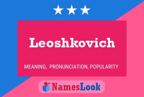 Poster del nome Leoshkovich