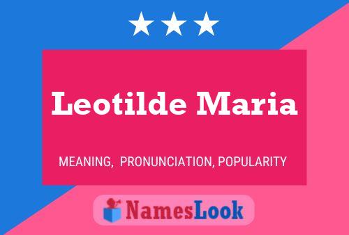 Poster del nome Leotilde Maria