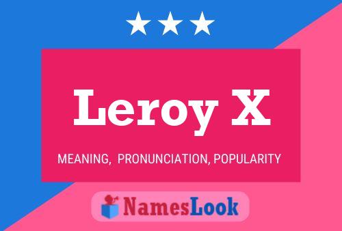 Poster del nome Leroy X