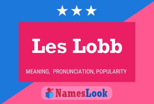 Poster del nome Les Lobb