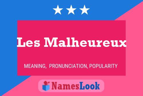 Poster del nome Les Malheureux