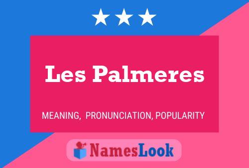 Poster del nome Les Palmeres