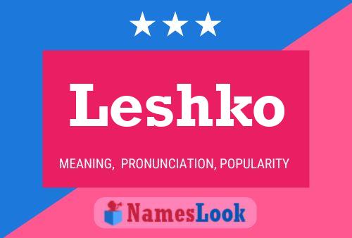 Poster del nome Leshko