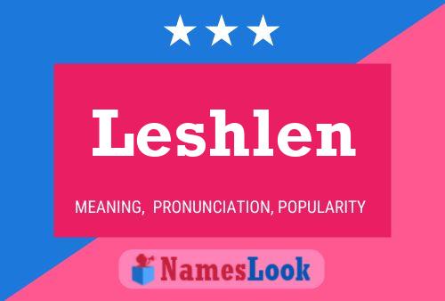 Poster del nome Leshlen