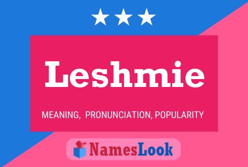 Poster del nome Leshmie