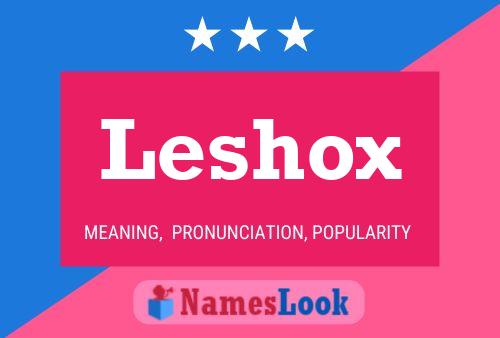 Poster del nome Leshox