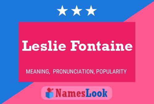 Poster del nome Leslie Fontaine