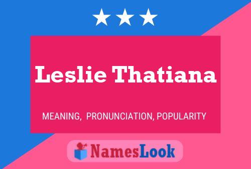 Poster del nome Leslie Thatiana