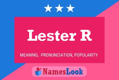 Poster del nome Lester R