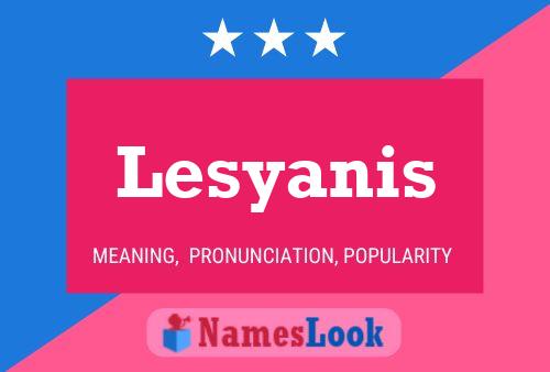 Poster del nome Lesyanis