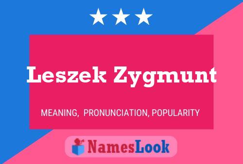 Poster del nome Leszek Zygmunt