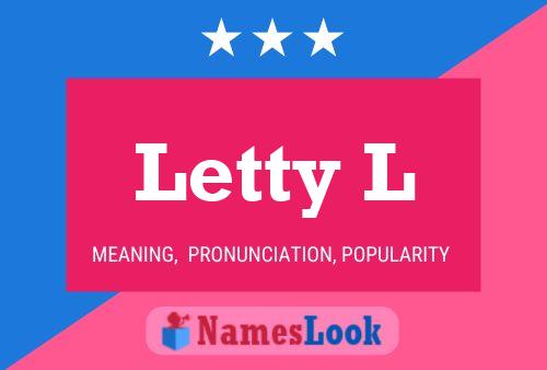 Poster del nome Letty L