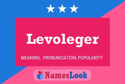 Poster del nome Levoleger