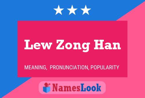 Poster del nome Lew Zong Han