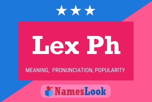 Poster del nome Lex Ph