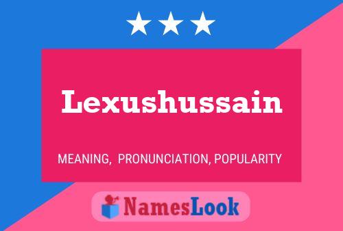 Poster del nome Lexushussain