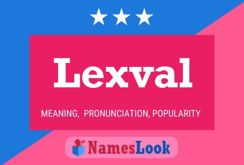 Poster del nome Lexval