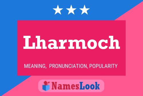 Poster del nome Lharmoch