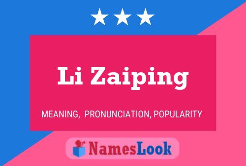 Poster del nome Li Zaiping