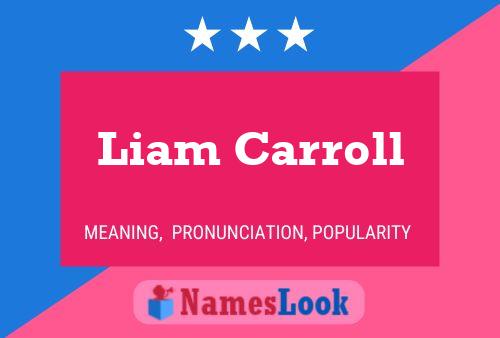 Poster del nome Liam Carroll