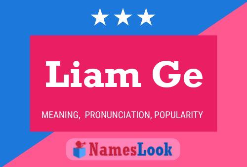 Poster del nome Liam Ge