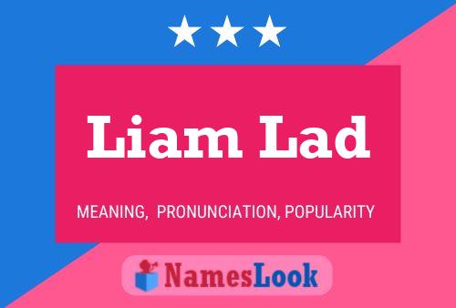 Poster del nome Liam Lad