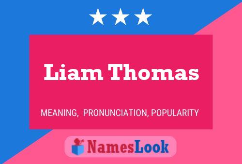 Poster del nome Liam Thomas