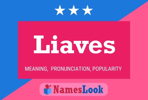 Poster del nome Liaves