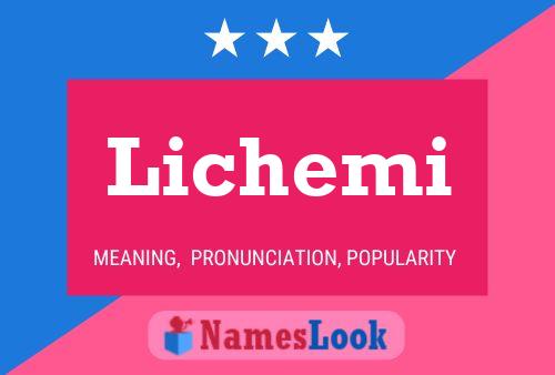 Poster del nome Lichemi