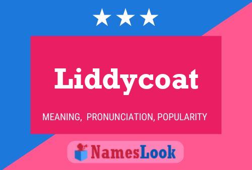 Poster del nome Liddycoat